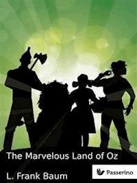 The Marvelous Land of Oz - L. Frank Baum - E-Book
