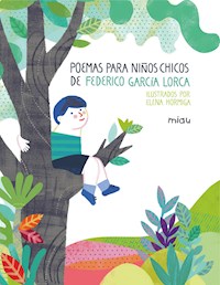 Poemas para niños chicos - Federico García Lorca - E-Book