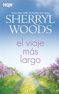 El viaje más largo - Sherryl Woods - E-Book