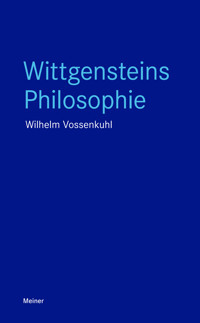 Wittgensteins Philosophie - Wilhelm Vossenkuhl - E-Book
