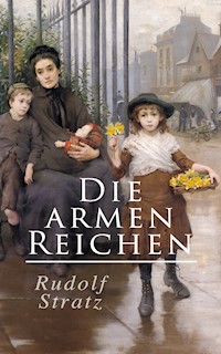 Die armen Reichen - Rudolf Stratz - E-Book