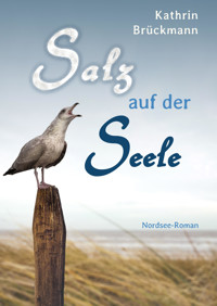 Salz auf der Seele - Kathrin Brückmann - E-Book