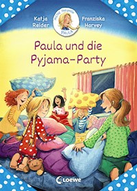 Meine Freundin Paula - Paula und die Pyjama-Party - Katja Reider - E-Book