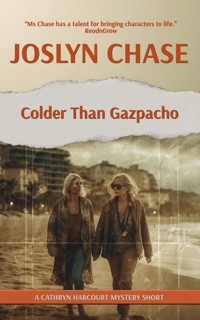 Colder Than Gazpacho - Joslyn Chase - kostenlos E-Book