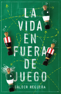 La vida en fuera de juego - Galder Reguera - E-Book