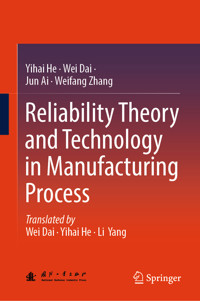 Reliability Theory and Technology in Manufacturing Process - Yihai He - E-Book