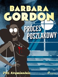 Proces poszlakowy - Barbara Gordon - E-Book