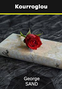 Kourroglou - George Sand - E-Book