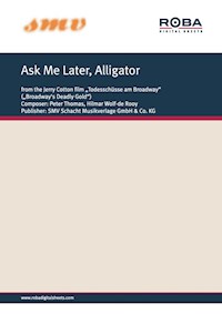 Ask Me Later, Alligator - Lothar Meid - E-Book