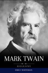 Mark Twain Biography - Emily Whiteman - E-Book