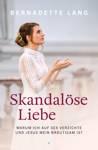 Skandalöse Liebe - Bernadette Lang - E-Book