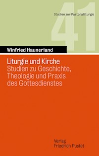 Liturgie und Kirche - Winfried Haunerland - E-Book
