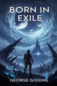 Born in Exile - George Gissing - E-Book