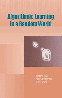 Algorithmic Learning in a Random World - Vladimir Vovk - E-Book