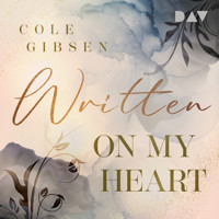 Written on my heart - Cole Gibsen - Hörbuch