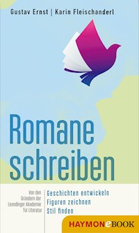 Romane schreiben - Gustav Ernst - E-Book