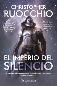 El Imperio del Silencio - Christopher Ruocchio - E-Book