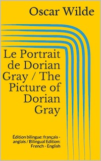 Le Portrait de Dorian Gray / The Picture of Dorian Gray - Oscar Wilde - E-Book