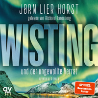 Wisting und der ungewollte Verrat - Jørn Lier Horst - Hörbuch