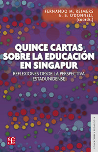 Quince cartas sobre la educación en Singapur -  - E-Book