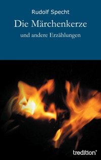 Die Märchenkerze - Rudolf Specht - E-Book