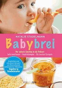 Babybrei - Natalie Stadelmann - E-Book