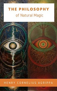 The Philosophy of Natural Magic - Henry Cornelius - E-Book