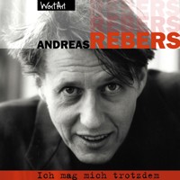 Andreas Rebers, Ich mag mich trotzdem - Andreas Rebers - Hörbuch