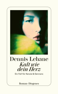 Kalt wie dein Herz - Dennis Lehane - E-Book