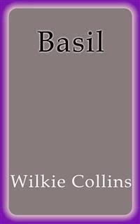 Basil - Wilkie Collins - E-Book