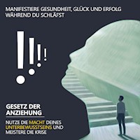 Manifestiere Gesundheit, Glück und Erfolg, während du schläfst - Raphael Kempermann - Hörbuch