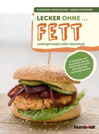 Lecker ohne ... Fett - Alexandra Hirschfelder - E-Book