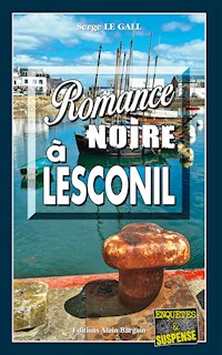Romance noire à Lesconil - Serge Le Gall - E-Book