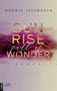 Sunrise Full Of Wonder - Mounia Jayawanth - E-Book