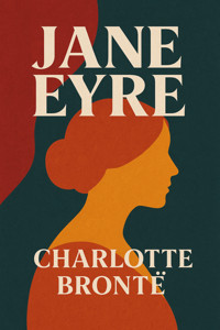 Jane Eyre - Charlotte Bronte - E-Book
