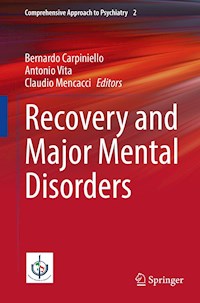 Recovery and Major Mental Disorders - - E-Book