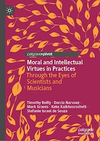 Moral and Intellectual Virtues in Practices - Timothy Reilly - E-Book
