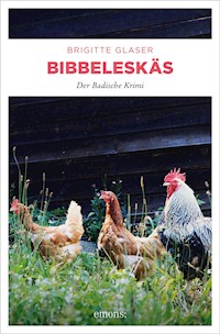 Bibbeleskäs - Brigitte Glaser - E-Book