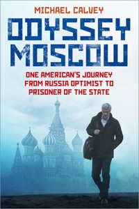 Odyssey Moscow - Michael Calvey - E-Book