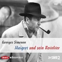 Maigret und sein Revolver - Georges Simenon - Hörbuch