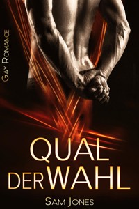 Qual der Wahl - Sam Jones - E-Book