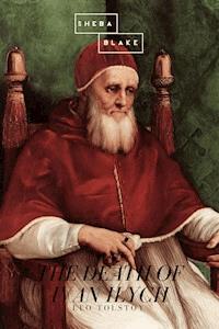 The Death of Ivan Ilych - Leo Tolstoy - E-Book