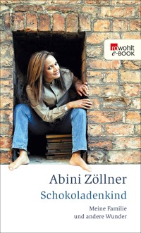 Schokoladenkind - Abini Zöllner - E-Book