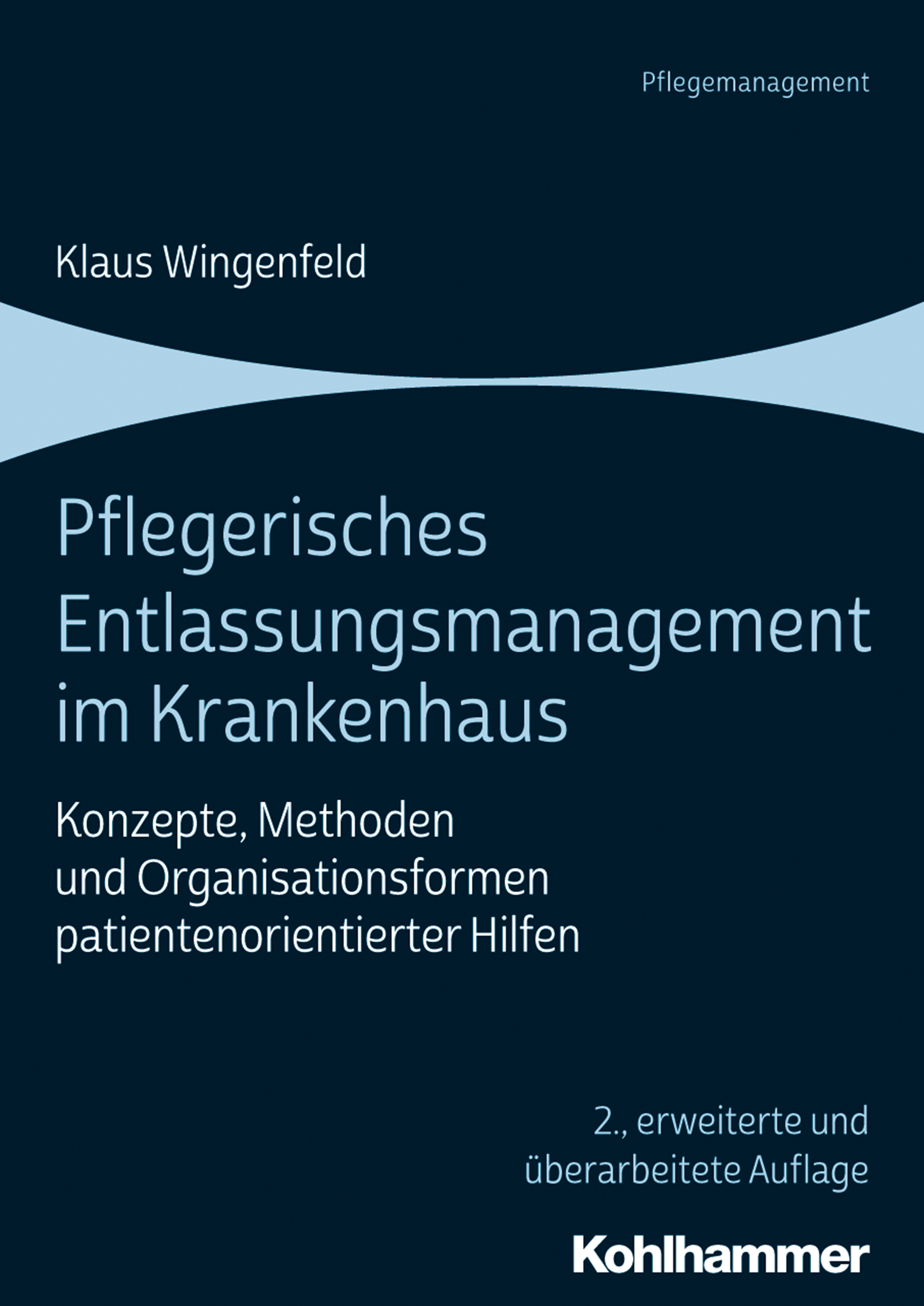 Pflegerisches Entlassungsmanagement im Krankenhaus - Klaus Wingenfeld - E-Book