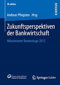 Zukunftsperspektiven der Bankwirtschaft -  - E-Book