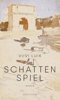 Schattenspiel - Viivi Luik - E-Book