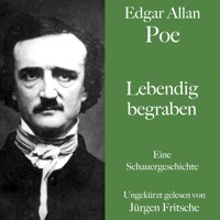 Edgar Allan Poe: Lebendig begraben - Edgar Allan Poe - Hörbuch