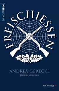Freischießen - Andrea Gerecke - E-Book