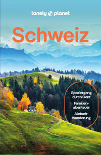 LONELY PLANET Reiseführer E-Book Schweiz - Kerry Walker - E-Book