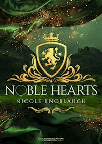 Noble Hearts - Nicole Knoblauch - E-Book